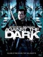 Постер к фильму Последняя надежда человечества / Against the Dark (2008)