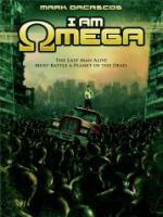 Постер к фильму Я, Омега / I Am Omega (2007)